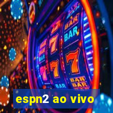 espn2 ao vivo